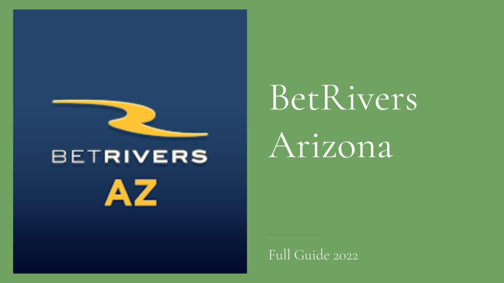 BetRivers Arizona Review 2022