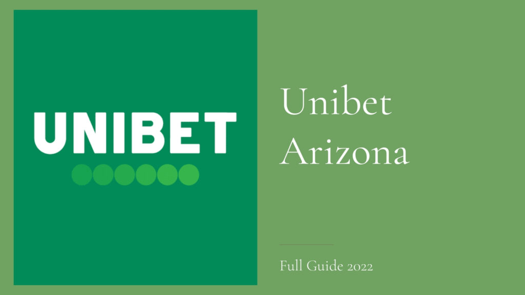 Unibet Arizona - All About Top-notch Sportsbook